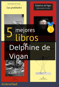 libros de Delphine de Vigan