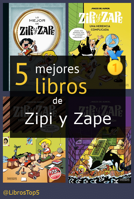 Mejores libros de Zipi y Zape