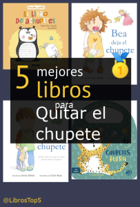 Mejores libros para quitar el chupete