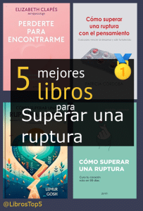 Mejores libros para superar una ruptura